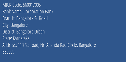 Corporation Bank Bangalore Sc Road MICR Code