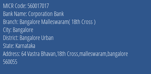 Corporation Bank Bangalore Malleswaram 18th Cross MICR Code