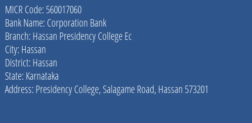 Corporation Bank Hassan Presidency College Ec MICR Code