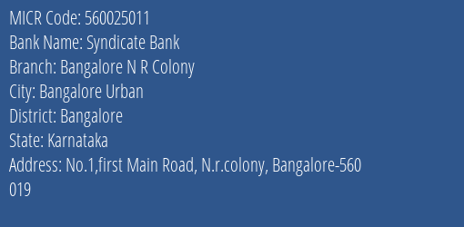 Syndicate Bank Bangalore N R Colony Branch Address Details and MICR Code 560025011