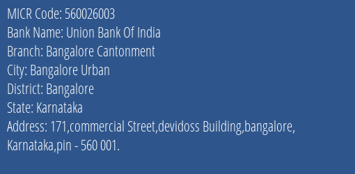 Union Bank Of India Bangalore Cantonment Branch MICR Code 560026003