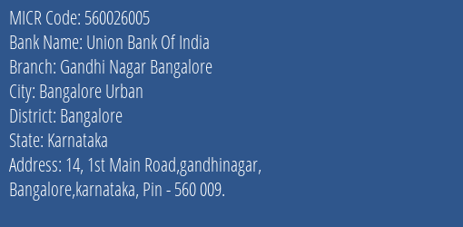Union Bank Of India Gandhi Nagar Bangalore Branch MICR Code 560026005