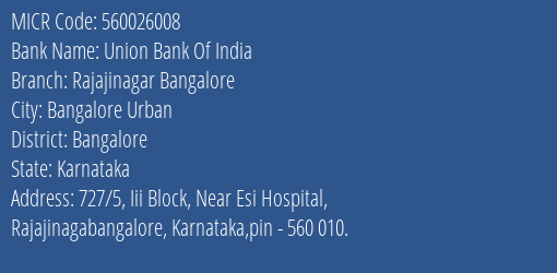 Union Bank Of India Rajajinagar Bangalore Branch MICR Code 560026008