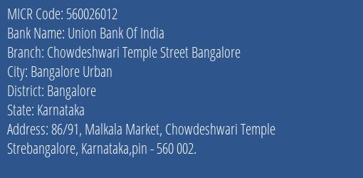 Union Bank Of India Chowdeshwari Temple Street Bangalore Branch MICR Code 560026012