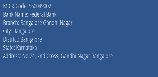Federal Bank Bangalore Gandhi Nagar MICR Code