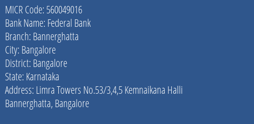 Federal Bank Bannerghatta MICR Code