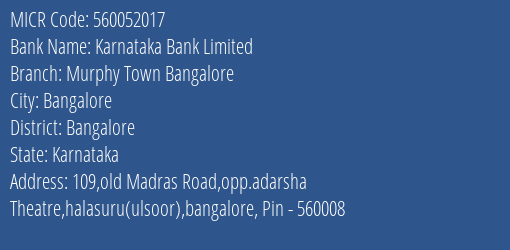 Karnataka Bank Limited Murphy Town Bangalore MICR Code