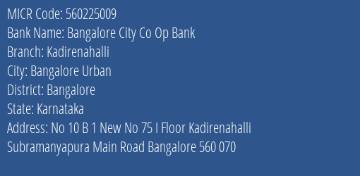 Bangalore City Co Op Bank Kadirenahalli MICR Code