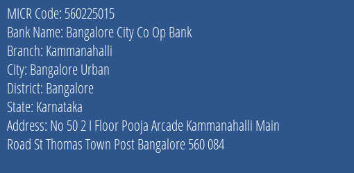 Bangalore City Co Op Bank Kammanahalli MICR Code
