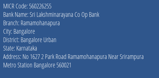 Sri Lakshminarayana Co Op Bank Ramamohanapura MICR Code