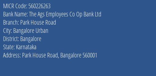 The Ags Employees Co Op Bank Ltd Park House Road MICR Code