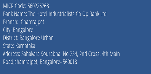 The Hotel Industrialists Co Op Bank Ltd Chamrajpet MICR Code