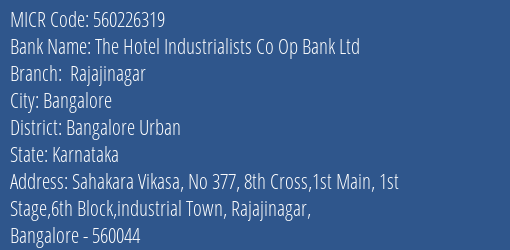 The Hotel Industrialists Co Op Bank Ltd Rajajinagar MICR Code