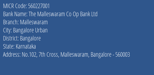 The Malleswaram Co Op Bank Ltd Malleswaram MICR Code