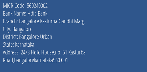 Hdfc Bank Bangalore Kasturba Gandhi Marg MICR Code