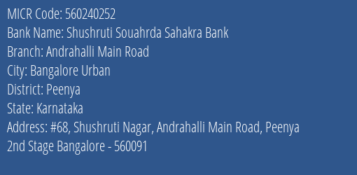 Shushruti Souahrda Sahakra Bank Andrahalli Main Road MICR Code