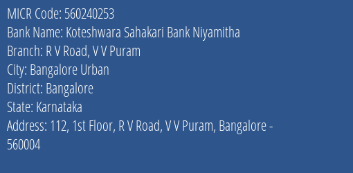Koteshwara Sahakari Bank Niyamitha R V Road V V Puram MICR Code