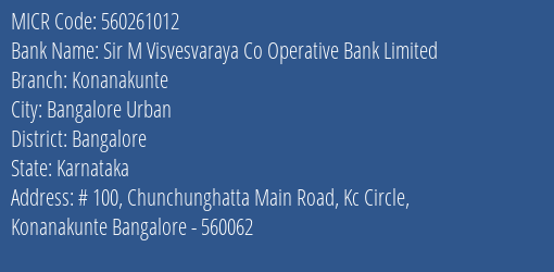 Sir M Visvesvaraya Co Operative Bank Limited Konanakunte MICR Code