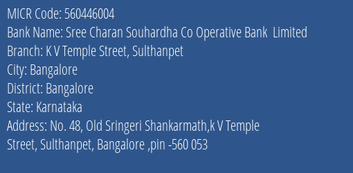 Sree Charan Souhardha Co Operative Bank Limited K V Temple Street Sulthanpet MICR Code