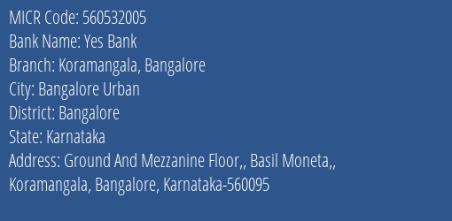 Yes Bank Koramangala Bangalore Branch Address Details and MICR Code 560532005