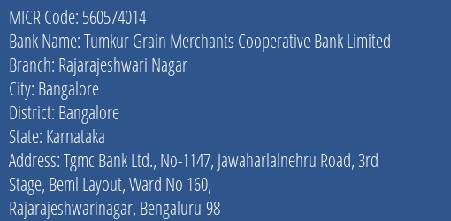 Tumkur Grain Merchants Cooperative Bank Limited Rajarajeshwari Nagar MICR Code