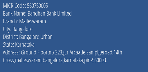 Bandhan Bank Limited Malleswaram MICR Code
