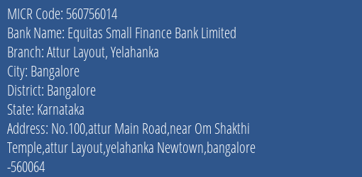 Equitas Small Finance Bank Limited Attur Layout Yelahanka MICR Code