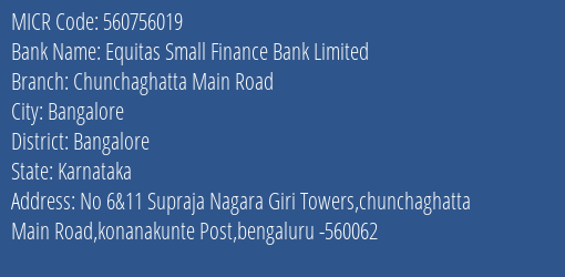 Equitas Small Finance Bank Limited Chunchaghatta Main Road MICR Code