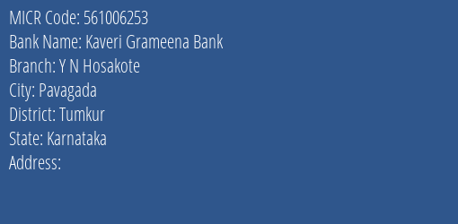 Kaveri Grameena Bank Y N Hosakote MICR Code