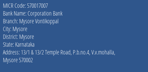 Corporation Bank Mysore Vontikoppal MICR Code