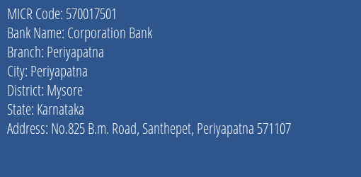 Corporation Bank Periyapatna MICR Code