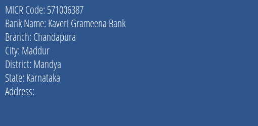Kaveri Grameena Bank Chandapura Branch Address Details and MICR Code 571006387