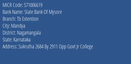 State Bank Of Mysore Tb Extention MICR Code