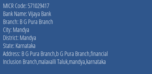 Vijaya Bank B G Pura Branch MICR Code