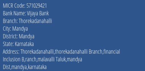 Vijaya Bank Thorekadanahalli MICR Code