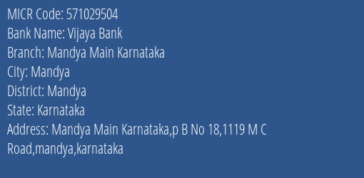 Vijaya Bank Mandya Main Karnataka MICR Code