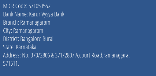 Karur Vysya Bank Ramanagaram MICR Code