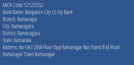 Bangalore City Co Op Bank Ramanagar MICR Code