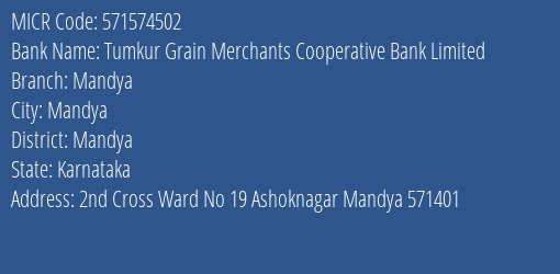 Tumkur Grain Merchants Cooperative Bank Limited Mandya MICR Code