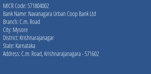 Navanagara Urban Coop Bank Ltd C.m. Road MICR Code