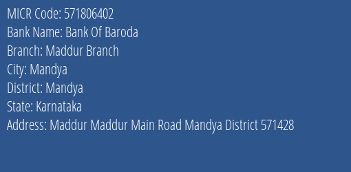 Bank Of Baroda Maddur Branch MICR Code