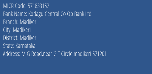 Kodagu Central Co Op Bank Ltd Madikeri MICR Code