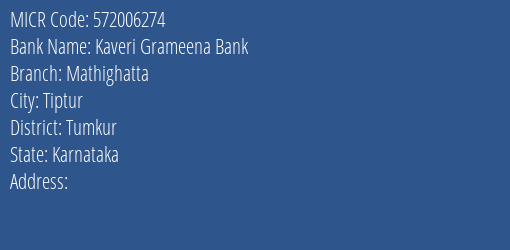 Kaveri Grameena Bank Mathighatta MICR Code