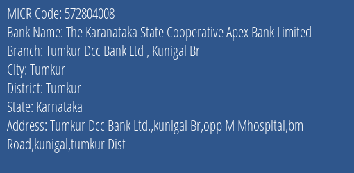 Tumkur District Coop Bank Ltd Kunigal Br MICR Code