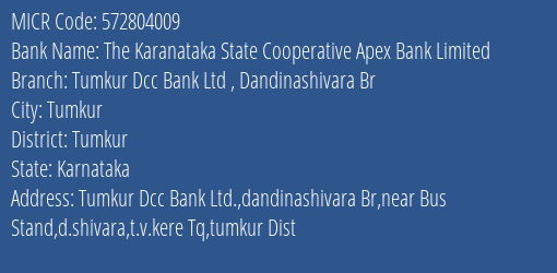 Tumkur District Coop Bank Ltd Dandinashivara Br MICR Code
