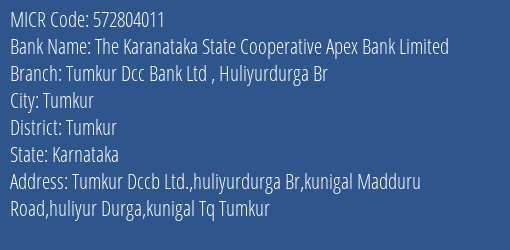 Tumkur District Coop Bank Ltd Huliyurdurga Br MICR Code