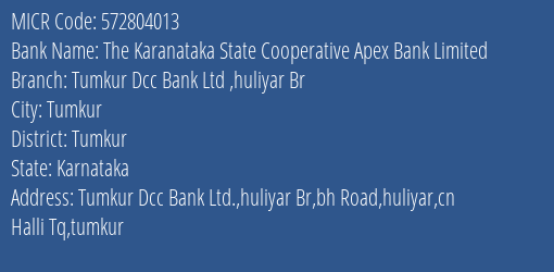 Tumkur District Coop Bank Ltd Huliyar Br MICR Code