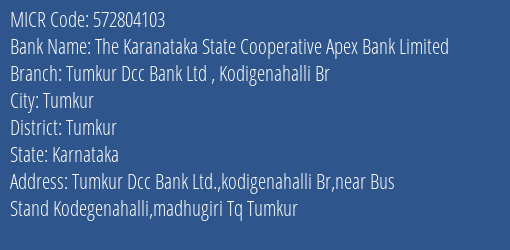 Tumkur District Coop Bank Ltd Kodigenahalli Br MICR Code