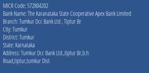 Tumkur District Coop Bank Ltd Tiptur Br MICR Code