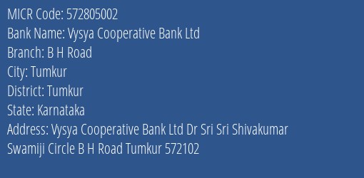 Vysya Cooperative Bank Ltd B H Road MICR Code